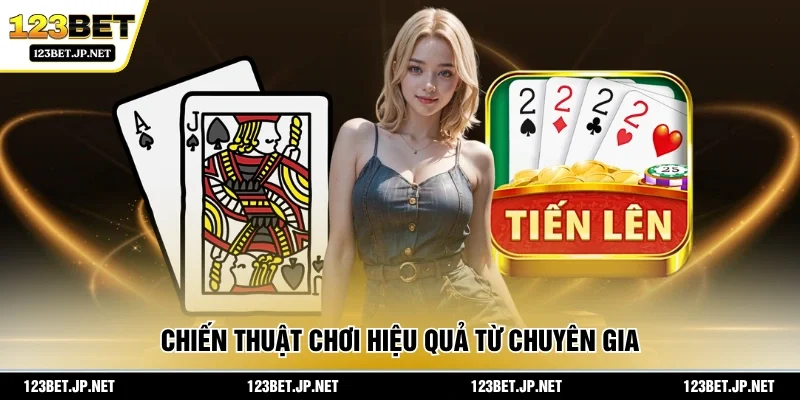 Chiến thuật chơi hiệu quả từ chuyên gia
