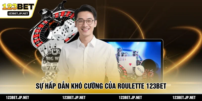 Sự hấp dẫn khó cưỡng của roulette 123BET