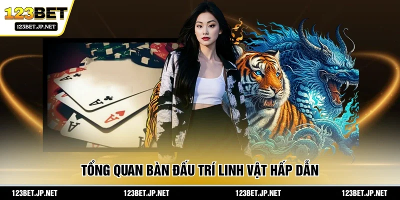 Tổng quan bàn đấu trí linh vật hấp dẫn